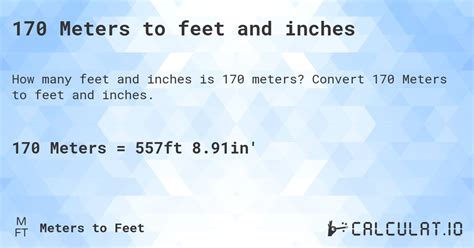 Common abbreviations: sq m, m², m^2. . 170 meters to feet